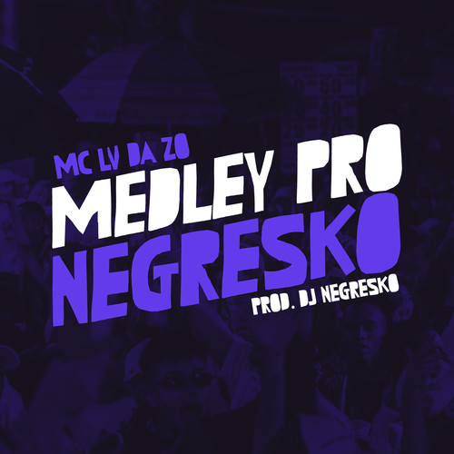 Medley Pro Negresko (Explicit)