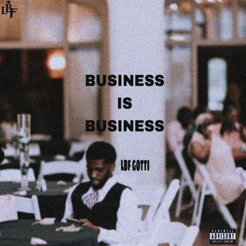 Business Is Business (Explicit)