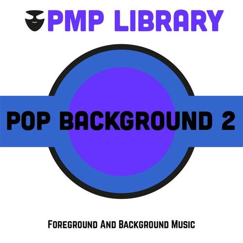 Pop Background, Vol. 2 (Foreground and Background Music)