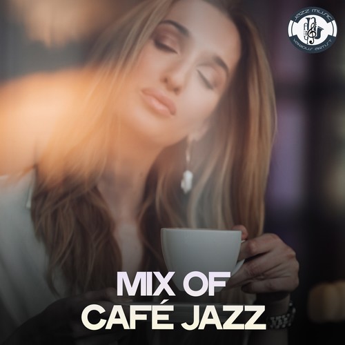 Mix of Café Jazz