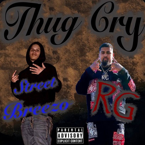 Thug Cry (feat. RG) [Explicit]