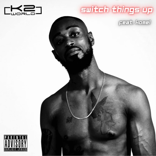 Switch Things Up (Explicit)