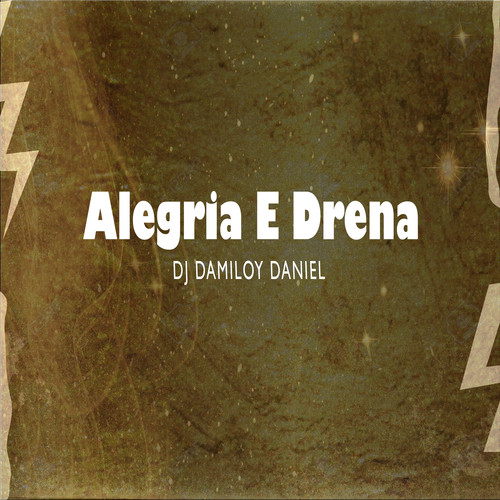 Alegria e Drena