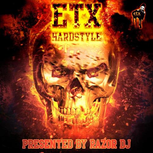 ETX Hardstyle By Razor DJ