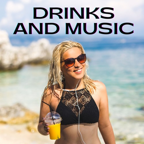 Drinks and Music