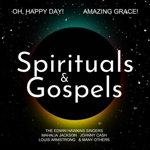 Spirituals and Gospel (Explicit)