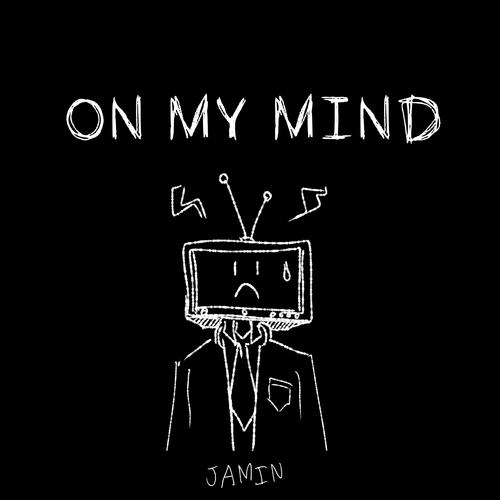 ON MY MIND