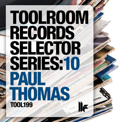 Toolroom Selector Series: 10 Mixed By Paul Thomas