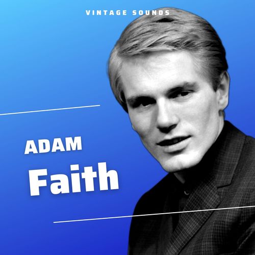 Adam Faith - Vintage Sounds