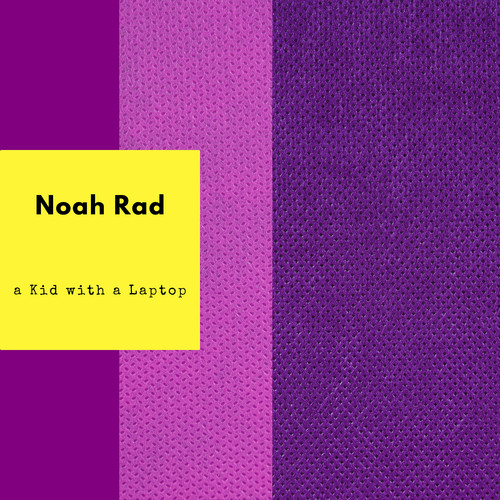 A Kid with a Laptop (Explicit)