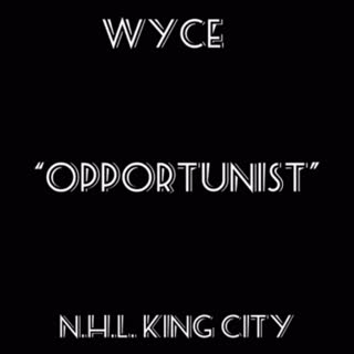 Opportunist (feat. N.H.L. King City) [Explicit]