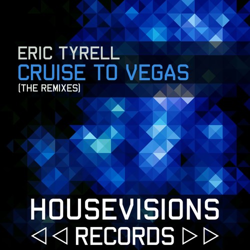 Cruise To Vegas (Remixes)