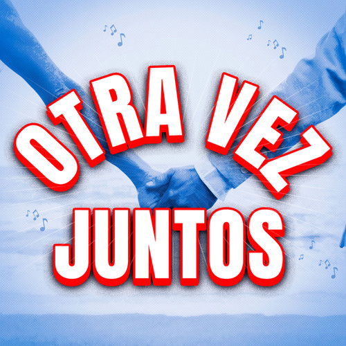 Otra Vez Juntos