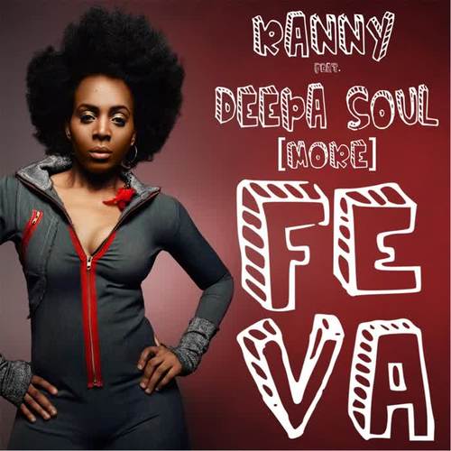 More Feva (feat. Deepa Soul)