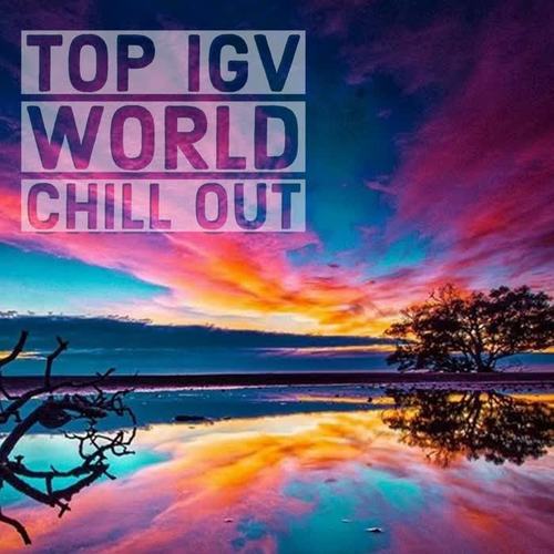 Top Igv World Chill Out