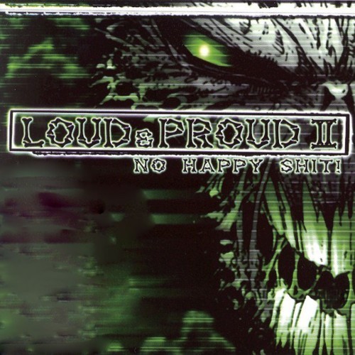 Loud and Proud, Vol. 2 (No Happy ****!) [Explicit]