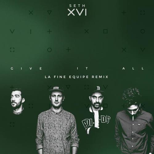 Give It All (La Fine Equipe Remix)