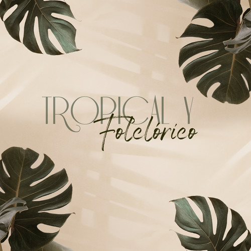 Tropical y Folclórico