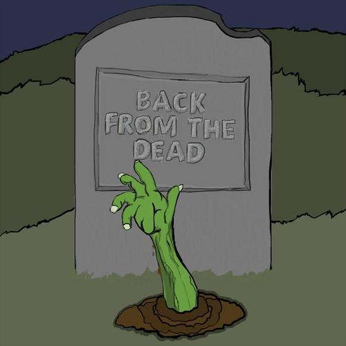 Back from the Dead