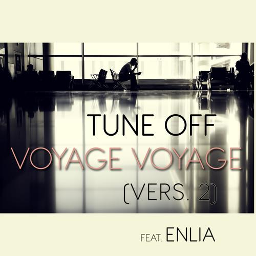 Voyage Voyage (feat. Enlia) [Version 2]