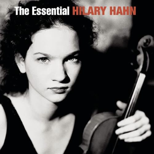 The Essential Hilary Hahn