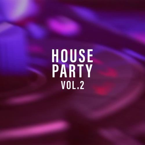 House Party, Vol. 2 (Explicit)