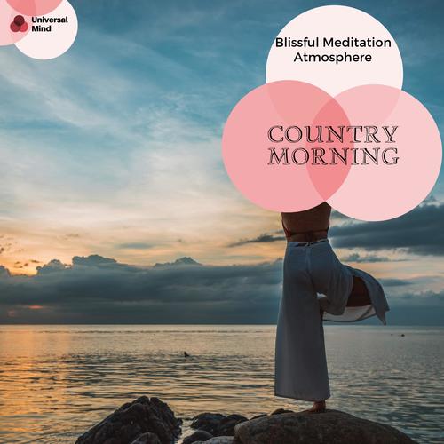 Country Morning - Blissful Meditation Atmosphere