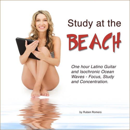 Study at the Beach (One Hour Latino Guitar & Isochronic Ocean Waves for Focus, Study & Concentration)