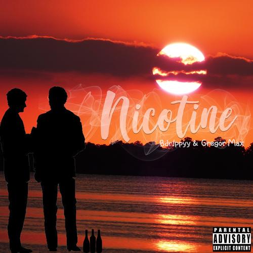 Nicotine (feat. Gregor Max) [Explicit]