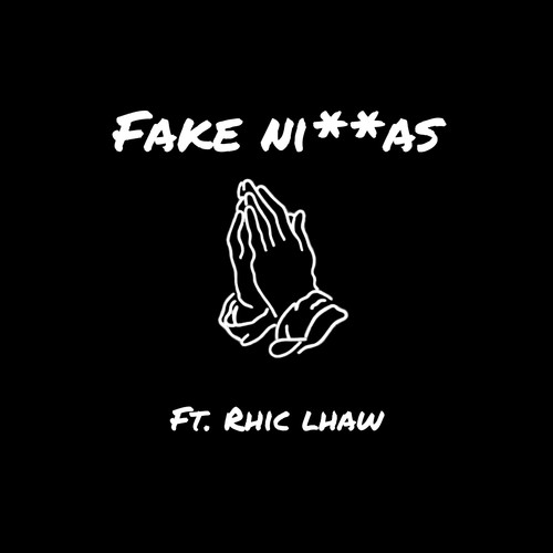 Fake Niggas (feat. Rhic Lhaw) [Remix] [Explicit]