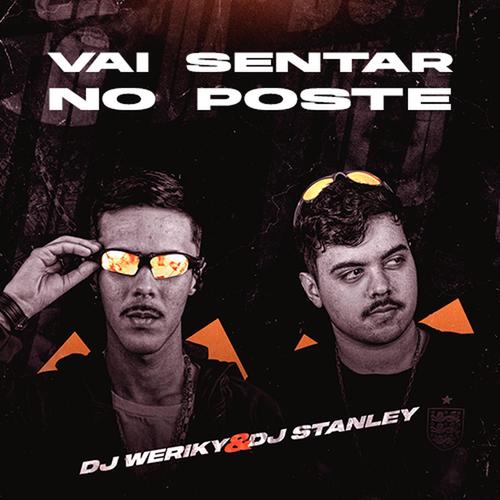 Vai Sentar no Poste (Explicit)