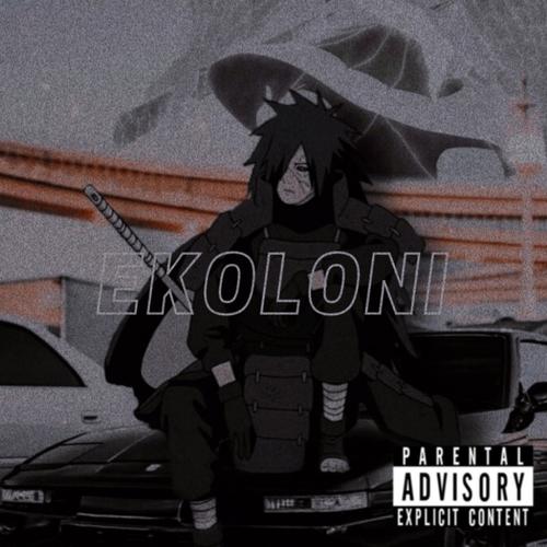 Ekoloni (feat. Rem0007, Lorânce & steasy) [Explicit]