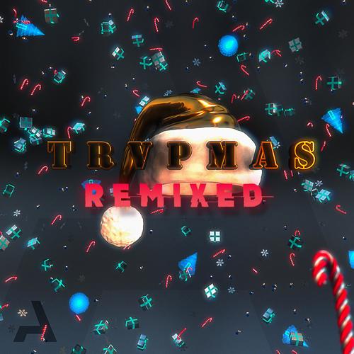 TRVPMAS REMIXED