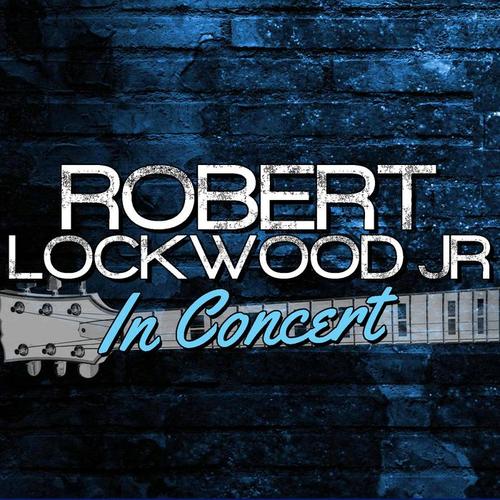 Robert Lockwood Jr. In Concert