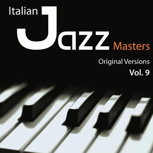 Italian Jazz Masters, Vol. 9 (Original Versions)