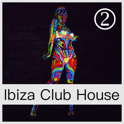 Ibiza Club House, Volume 2