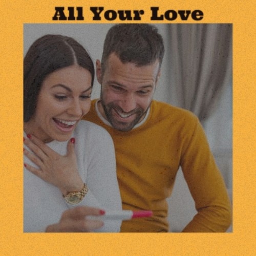 All Your Love