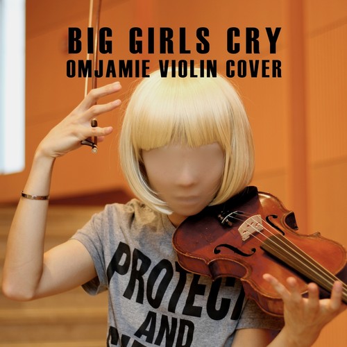 Big Girls Cry (Violin Cover) [Explicit]