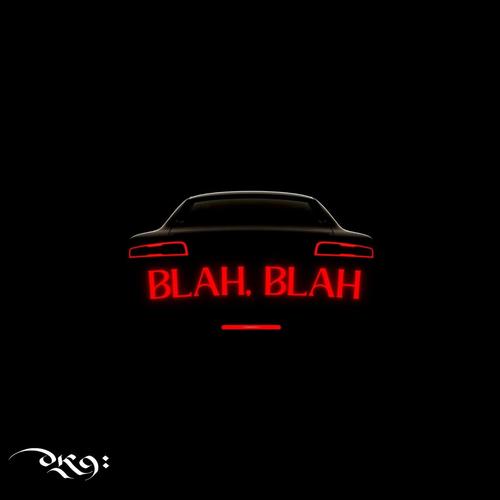 Blah, Blah (Explicit)
