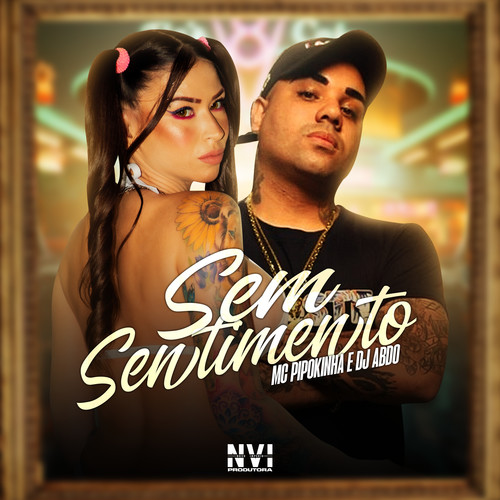 Sem Sentimento (Explicit)