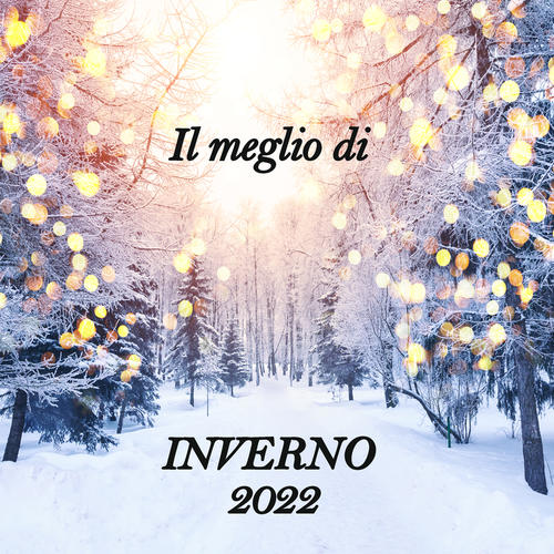 Il meglio di Inverno 2022 (Explicit)