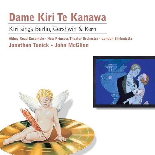 Kiri sings Berlin, Gershwin & Kern