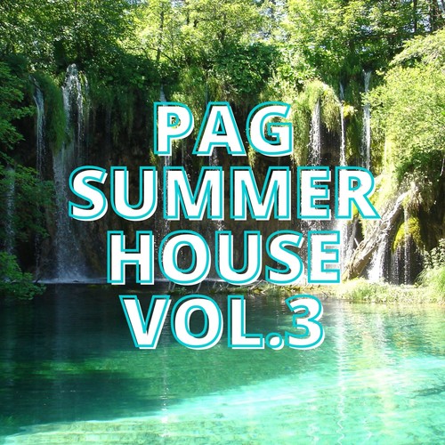 Pag Summer House Vol.3