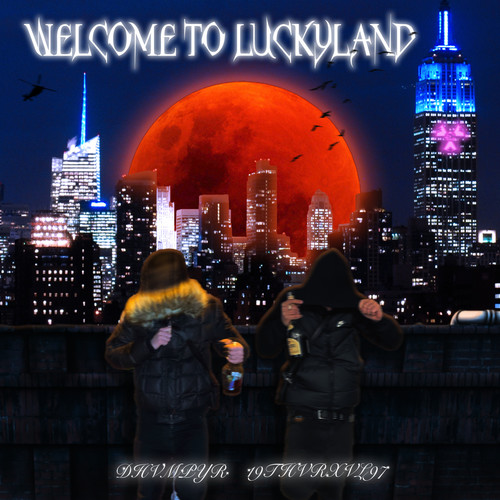 Welcome To Luckyland (Explicit)