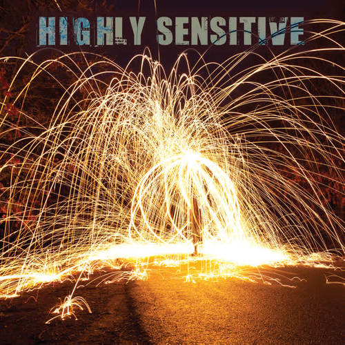 Highly Sensitive