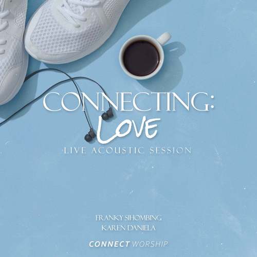 Connecting: Love (Live Acoustic Session)