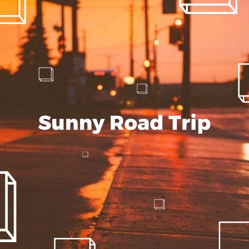 Sunny Road Trip (Explicit)