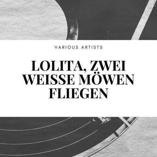 Lolita, zwei weiße Möwen fliegen