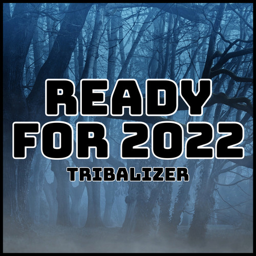 Ready For 2022