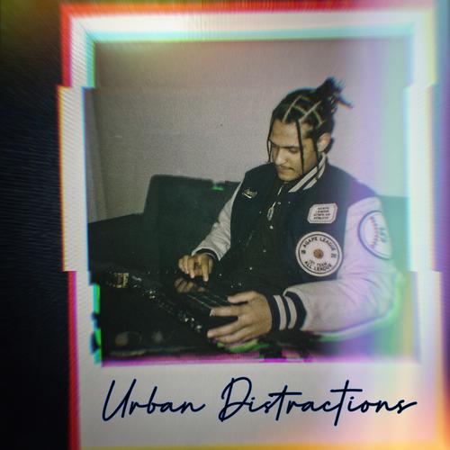 Urban Distractions (Explicit)